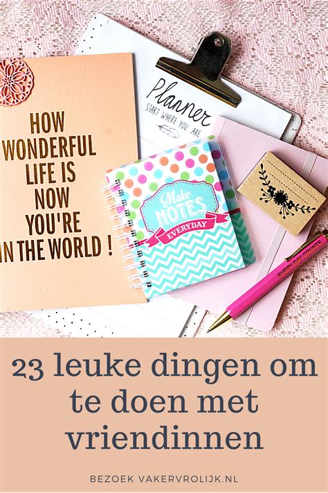 dingen te doen met vriendin|40x leuke dingen om te doen met vriendinnen